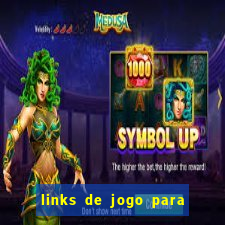 links de jogo para ganhar dinheiro